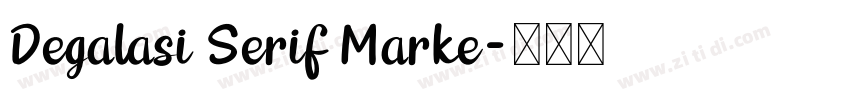 Degalasi Serif Marke字体转换